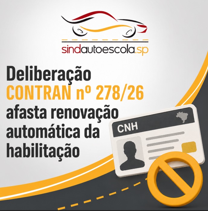 Deliberação CONTRAN nº 278/26 prorroga validade da CNH e afasta renovação automática da habilitação
