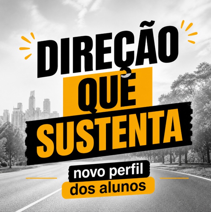 Direção que Sustenta: entender o novo perfil dos alunos é essencial para formar condutores mais seguros