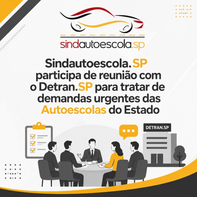 Sindautoescola.SP participa de reunião com o Detran.SP para tratar de demandas urgentes das Autoescolas do Estado