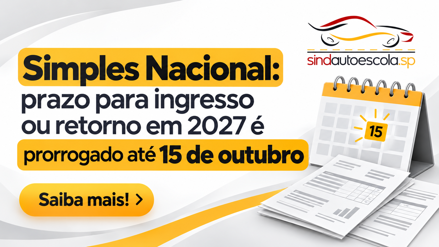 Simples Nacional: prazo para ingresso ou retorno em 2027 é prorrogado até 15 de outubro